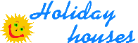Holiday houses
