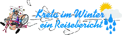Kreta im Winter, ein Reisebericht